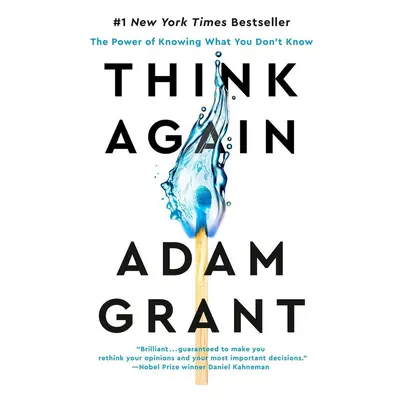 Think Again - Adam Grant