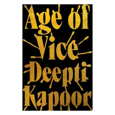 Age of Vice - Deepti Kapoor