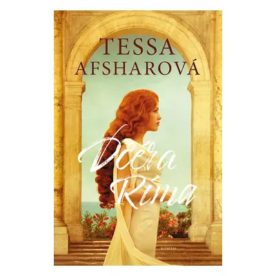 Dcéra Ríma - Tessa Afsharová