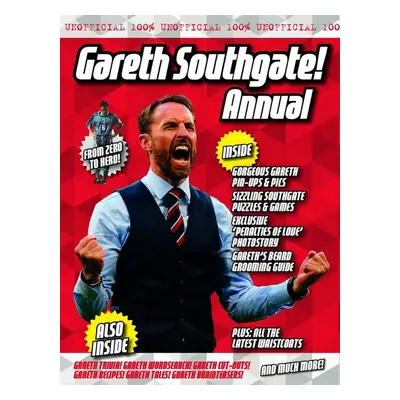 Unofficial Gareth Southgate Annual - Adam Goodwin