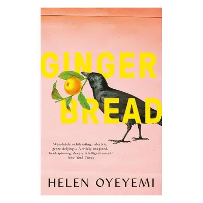 Gingerbread - Helen Oyeyemi