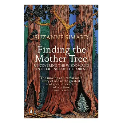 Finding the Mother Tree - Suzanne Simard