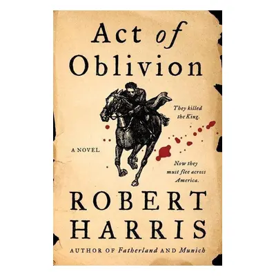 Act of Oblivion - Robert Harris