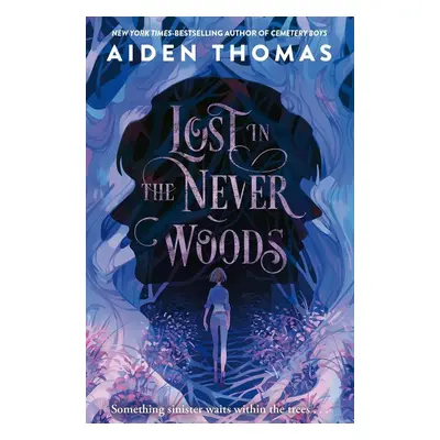 Lost in the Never Woods - Aiden Thomas