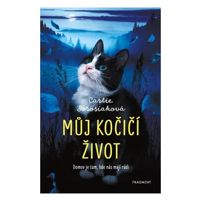 Můj kočičí život - Carlie Sorosiak