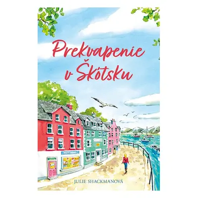 Prekvapenie v Škótsku - Julie Shackmanová