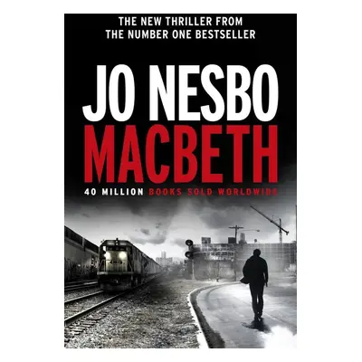 Macbeth - Jo Nesbo