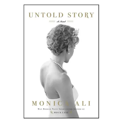 Untold Story - Monica Ali