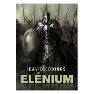 Elénium - David a Leigh Eddingsovi