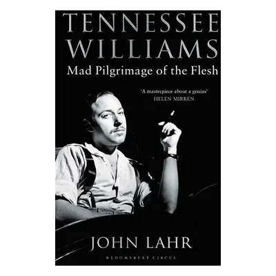 Tennessee Williams - John Lahr