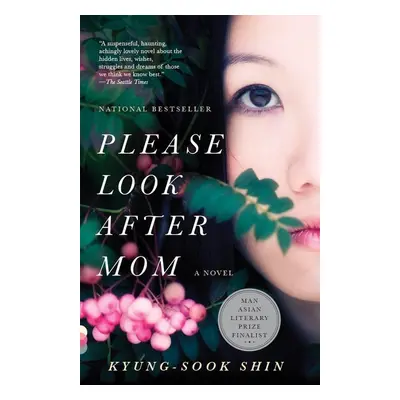 Please Look After Mom - Kyung-Sook Shin