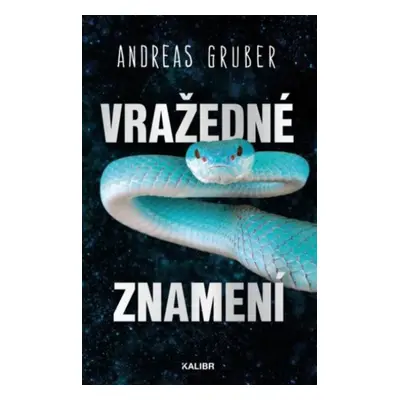 Vražedné znamení - Andreas Gruber