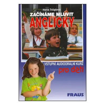 Začínáme mluvit anglicky - Hana Tröglová