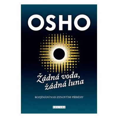 Žádná voda, žádná luna - Osho