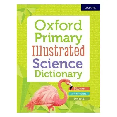 Oxford Primary Illustrated Science Dictionary - Autor Neuveden