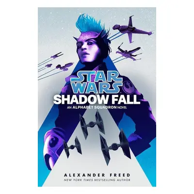 Shadow Fall (Star Wars) - Alexander Freed