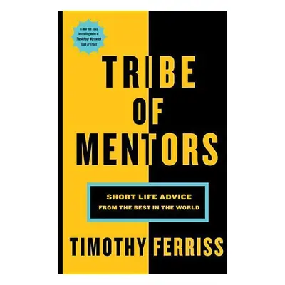 Tribe of Mentors - Timothy Ferriss