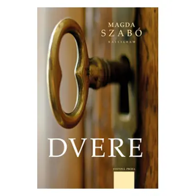 Dvere - Magda Szabó