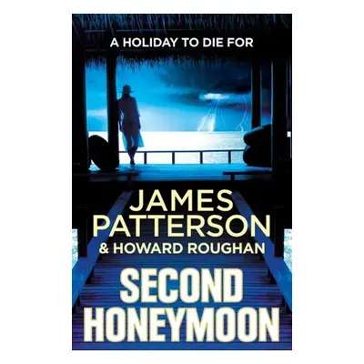 Second Honeymoon - James Patterson