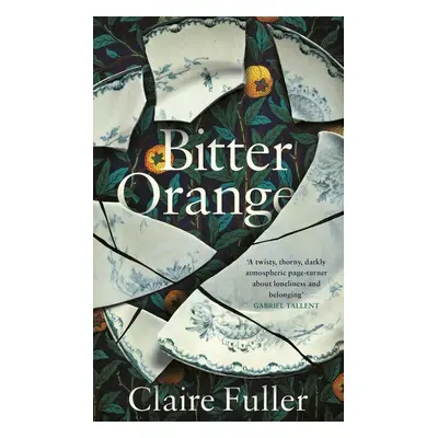 Bitter Orange - Claire Fuller