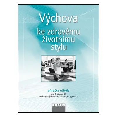 Výchova ke zdravému životnímu stylu - Dagmar Čábalová