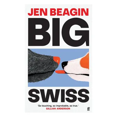 Big Swiss - Jen Beagin