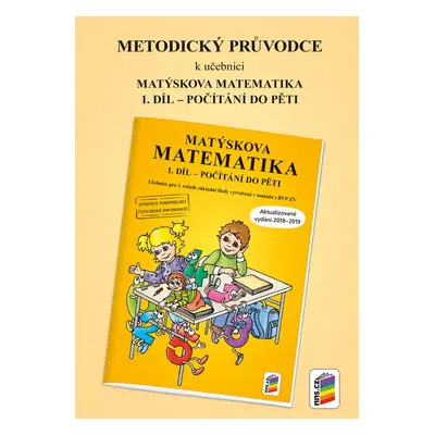 Metodický průvodce Matýskova matematika 1. díl - Autor Neuveden