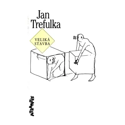 Veliká stavba - Jan Trefulka