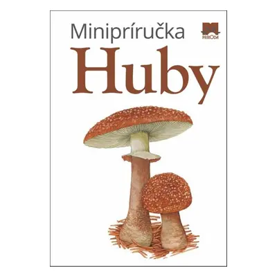 Minipríručka Huby - Autor Neuveden