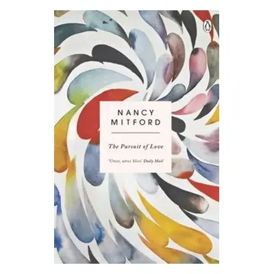 The Pursuit of Love - Nancy Mitford