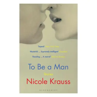 To Be a Man - Nicole Krauss