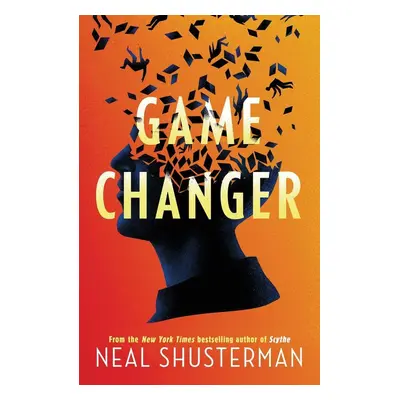 Game Changer - Neal Shusterman