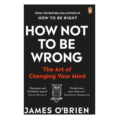 How Not To Be Wrong - James O'Brien