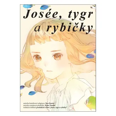 Josée, tygr a rybičky - Nao Emoto