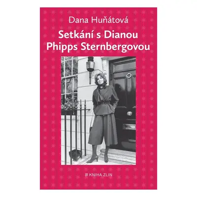 Setkání s Dianou Phipps Sternbergovou - Dana Huňátová