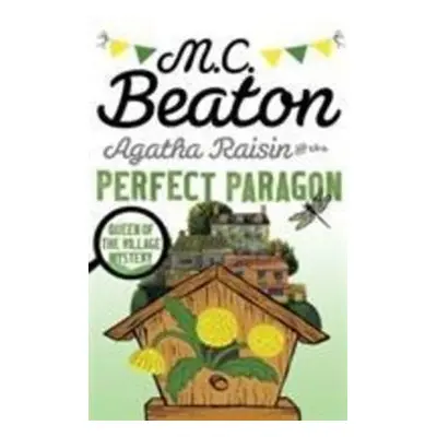 Agatha Raisin and the Perfect Paragon - M.C. Beaton