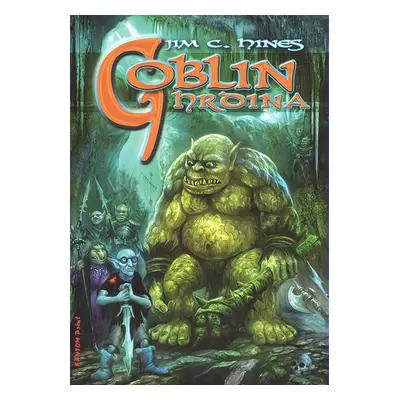 Goblin hrdina - Jim C. Hines