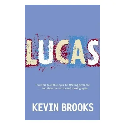 Lucas - Kevin Brooks