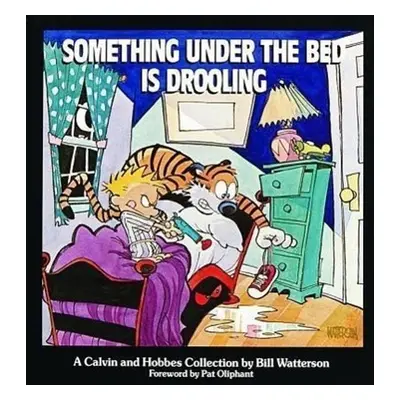 Something under the Bed is Drooling - Bill Watterson