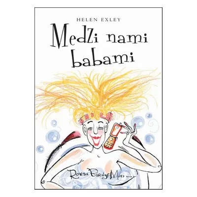 Medzi nami babami - Helen Exley