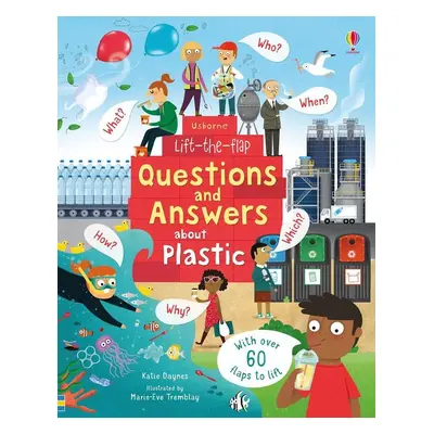 Lift-the-Flap Questions and Answers: About Plastic - Katie Daynes