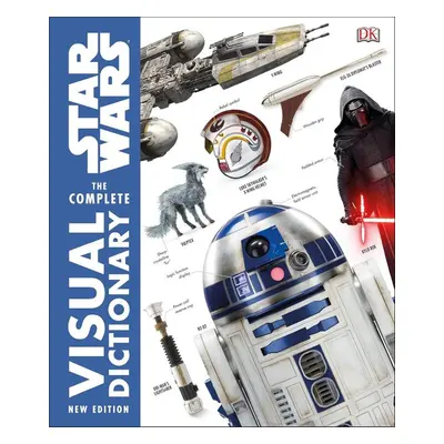 Star Wars Complete Visual Dictionary New Edition - Jason Fry