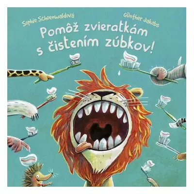 Pomôž zvieratkám s čistením zúbkov! - Sophie Schoenwaldová