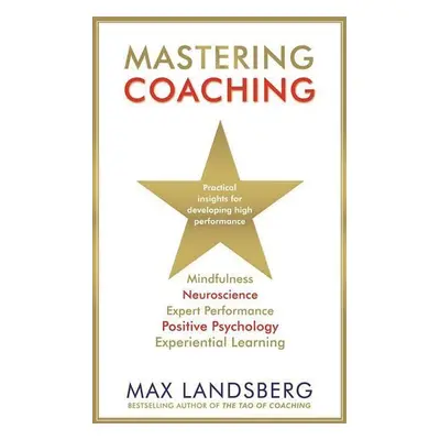 Mastering Coaching - Max Landsberg