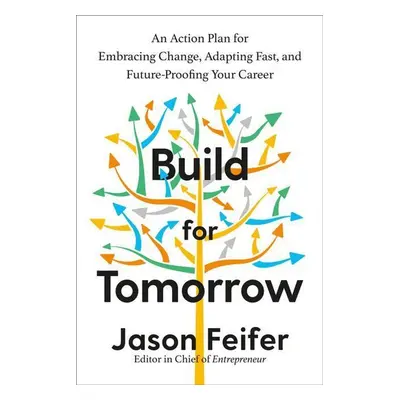 Build for Tomorrow - Jason Feifer