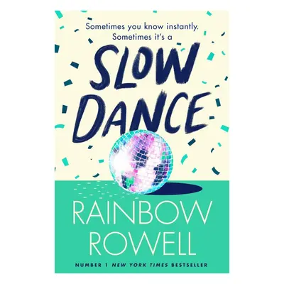 Slow Dance - Rainbow Rowellová