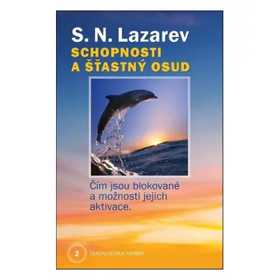 Schopnosti a šťastný osud - S.N. Lazarev