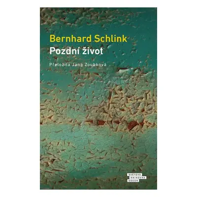 Pozdní život - Bernhard Schlink