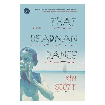 That Deadman Dance - Kim Scott