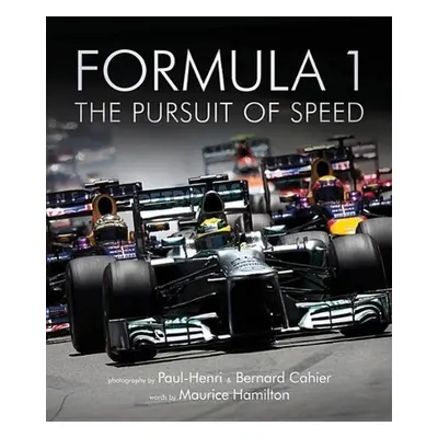 Formula One: The Pursuit of Speed - Maurice Hamilton